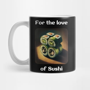 For the love of Sushi v5 Mug